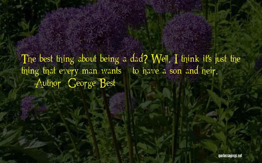 About Fathers Day Quotes By George Best