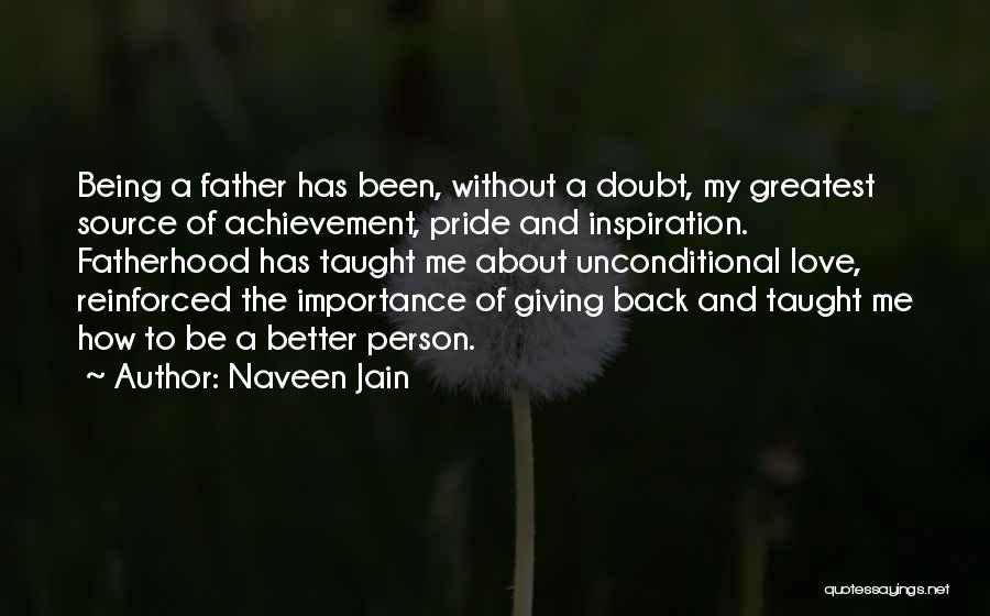 About Fathers Day Quotes By Naveen Jain