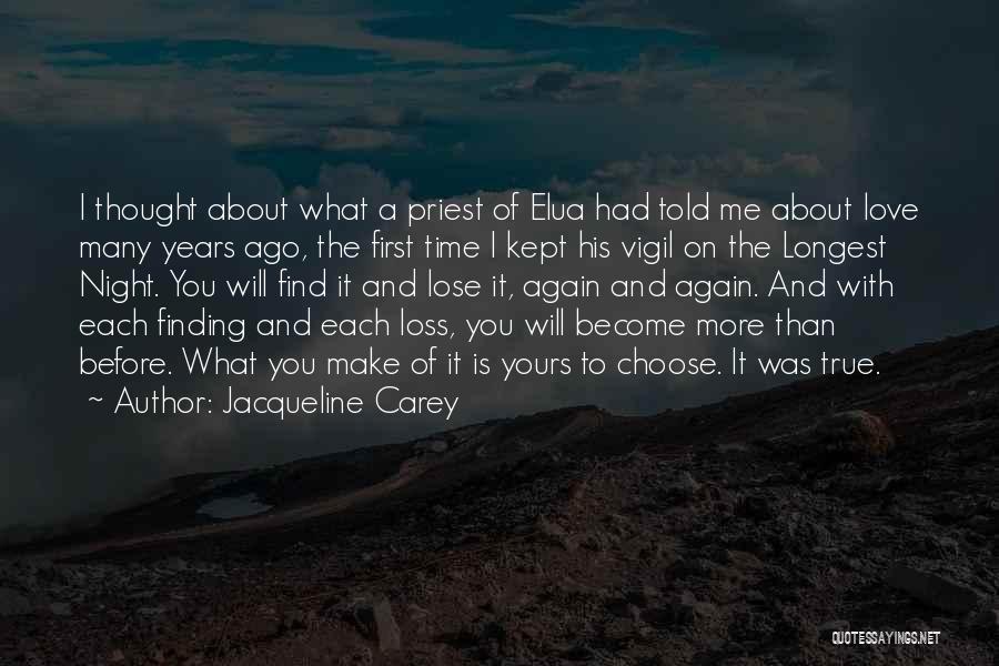 About Finding Love Quotes By Jacqueline Carey