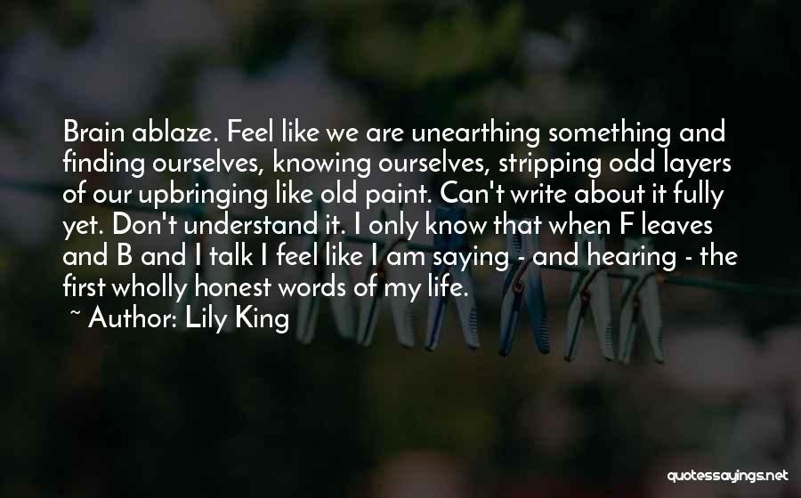 About Finding Love Quotes By Lily King