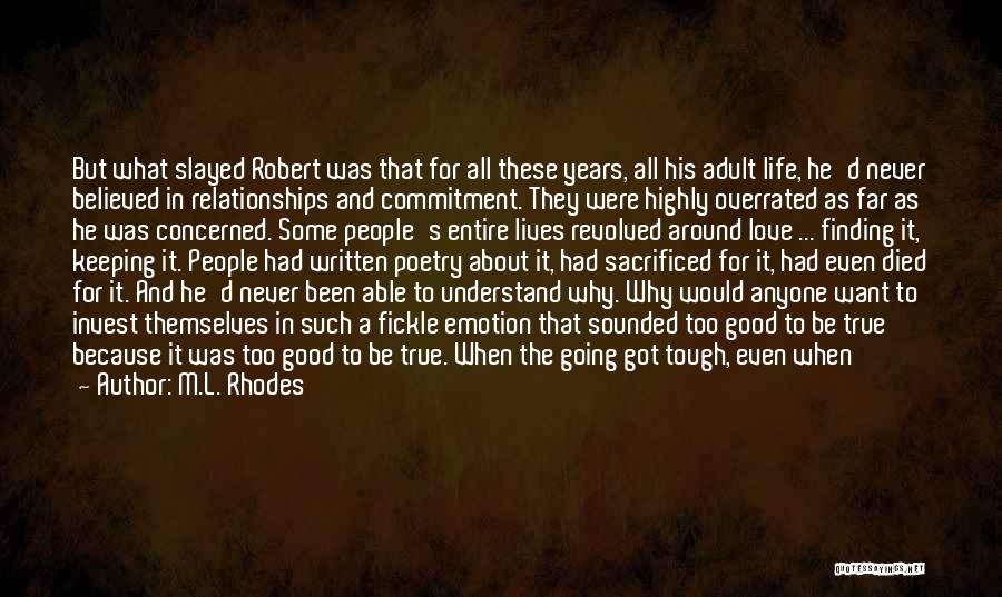 About Finding Love Quotes By M.L. Rhodes