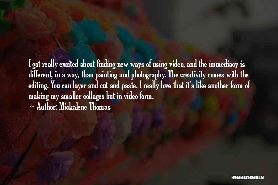 About Finding Love Quotes By Mickalene Thomas