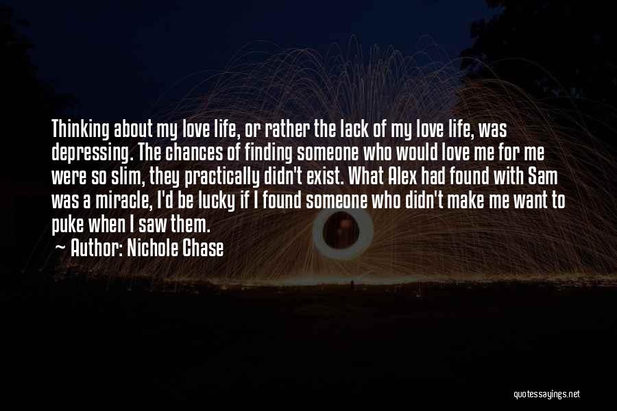 About Finding Love Quotes By Nichole Chase