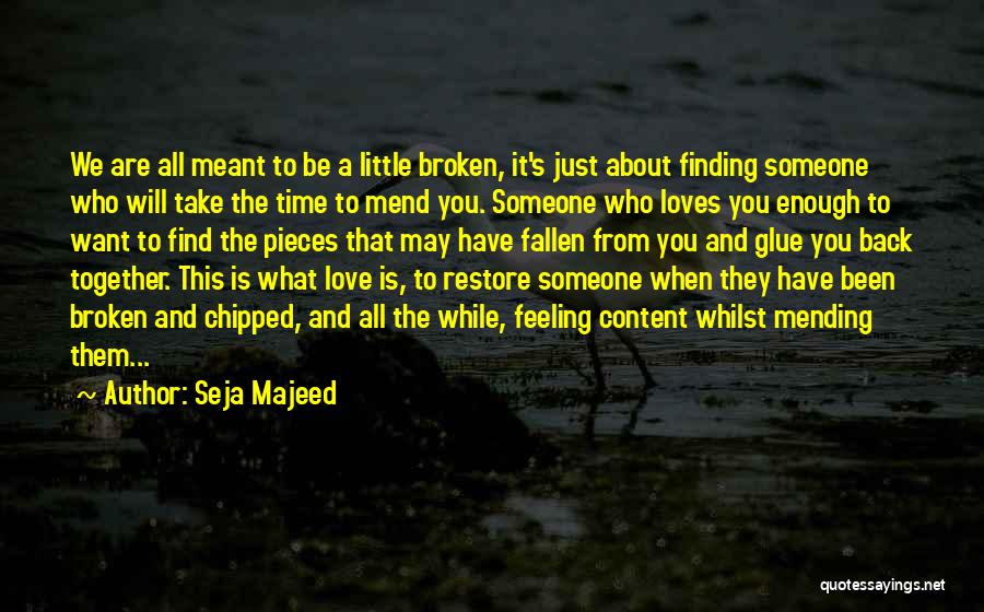 About Finding Love Quotes By Seja Majeed