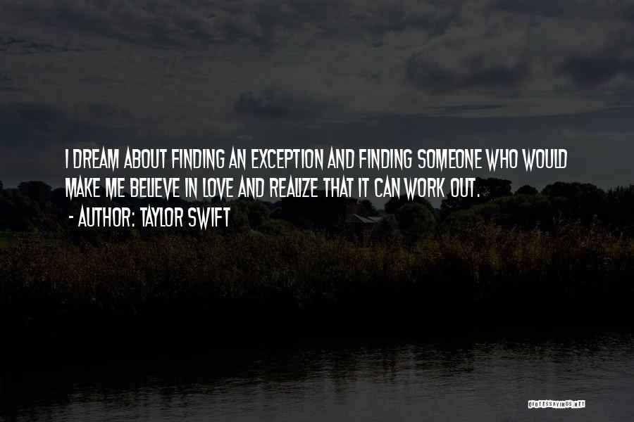 About Finding Love Quotes By Taylor Swift
