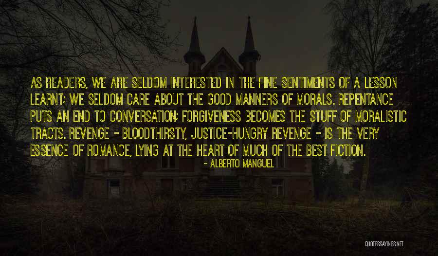 About Forgiveness Quotes By Alberto Manguel About Forgiveness Quotes By Alberto Manguel