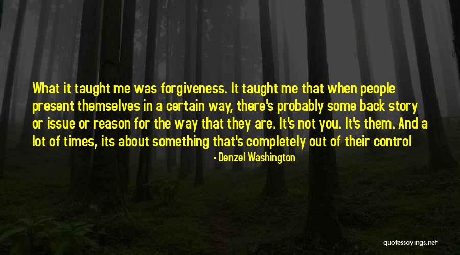 About Forgiveness Quotes By Denzel Washington