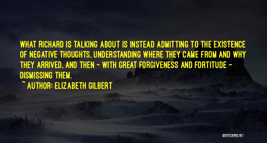 About Forgiveness Quotes By Elizabeth Gilbert