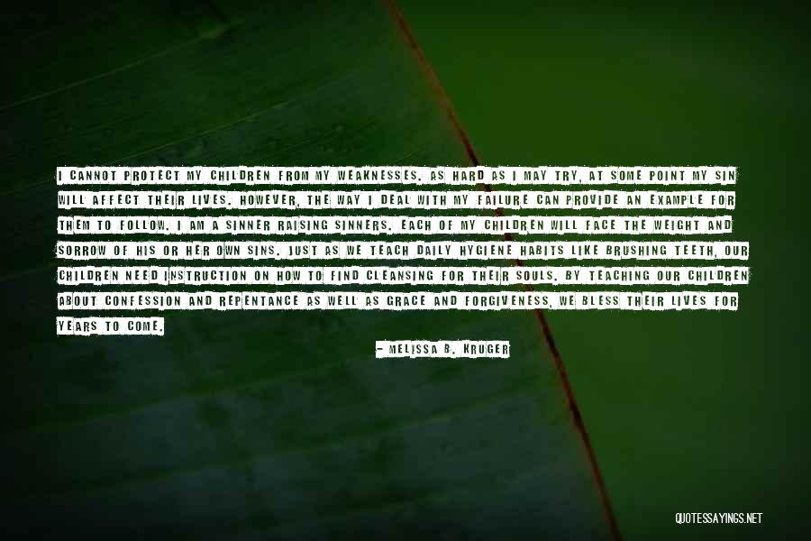 About Forgiveness Quotes By Melissa B. Kruger About Forgiveness Quotes By Melissa B. Kruger