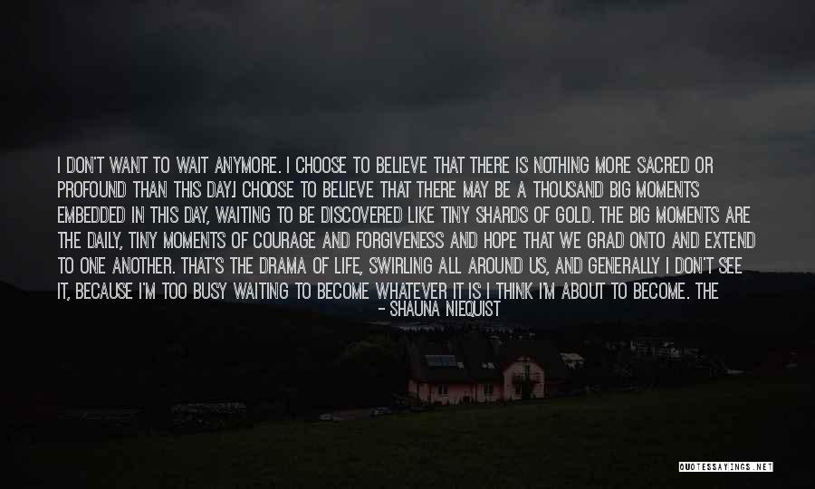 About Forgiveness Quotes By Shauna Niequist About Forgiveness Quotes By Shauna Niequist
