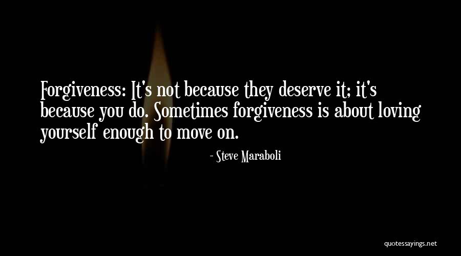 About Forgiveness Quotes By Steve Maraboli