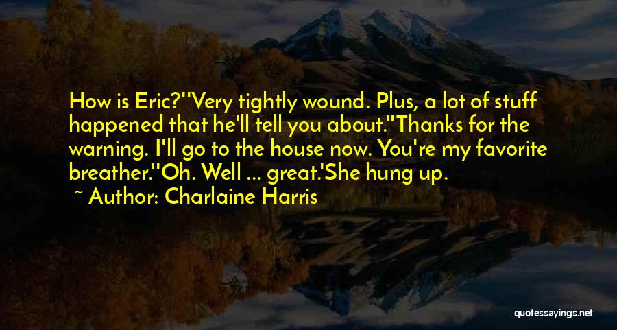 About Friendship Quotes By Charlaine Harris