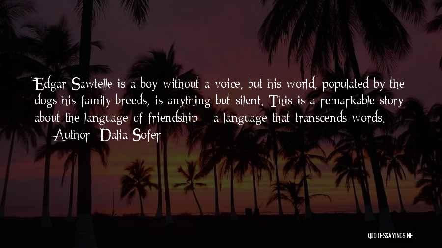 About Friendship Quotes By Dalia Sofer