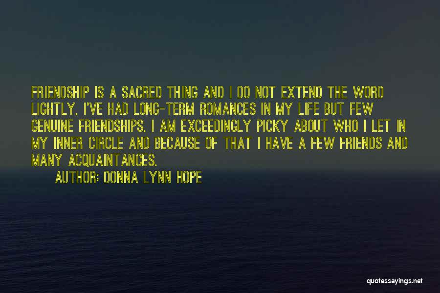 About Friendship Quotes By Donna Lynn Hope