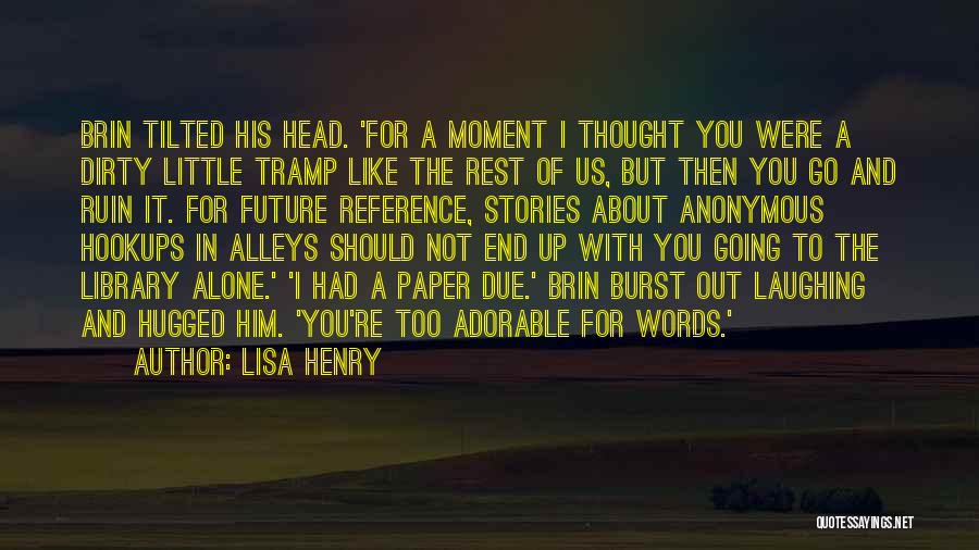 About Friendship Quotes By Lisa Henry