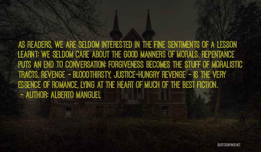 About Good Heart Quotes By Alberto Manguel