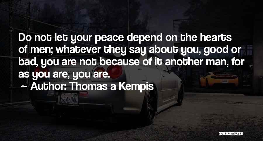 About Good Heart Quotes By Thomas A Kempis