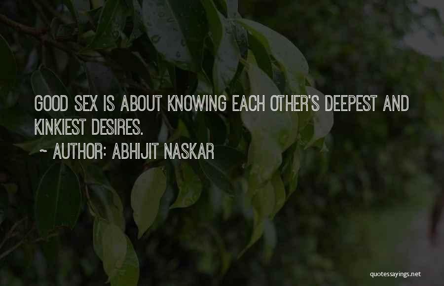 About Good Relationship Quotes By Abhijit Naskar