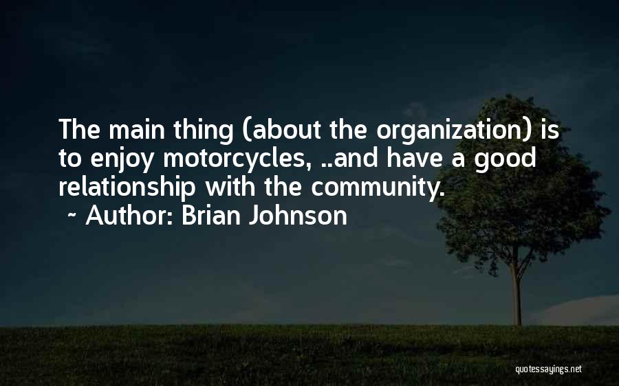 About Good Relationship Quotes By Brian Johnson