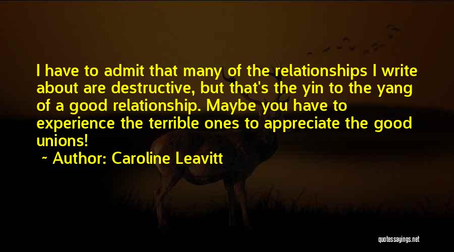 About Good Relationship Quotes By Caroline Leavitt