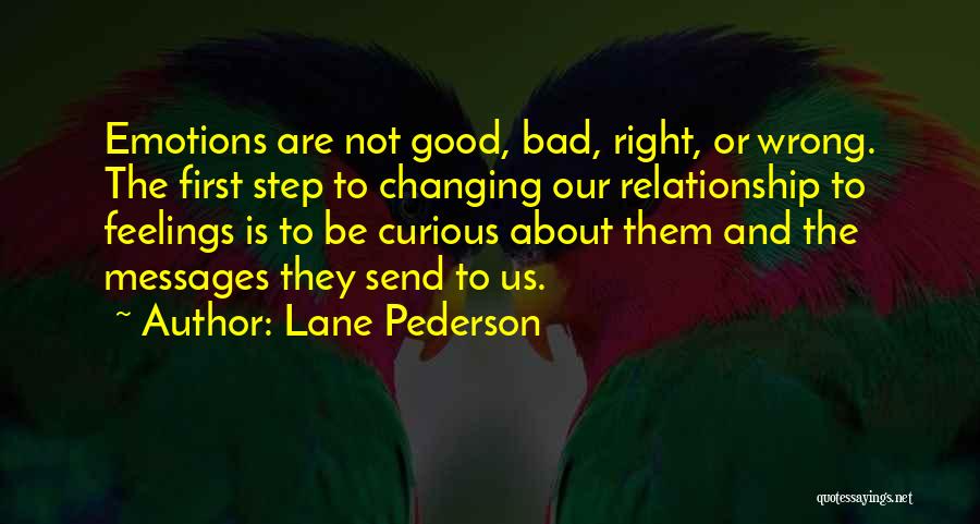 About Good Relationship Quotes By Lane Pederson
