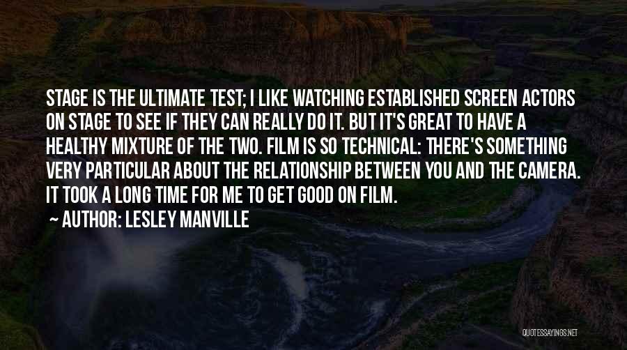 About Good Relationship Quotes By Lesley Manville