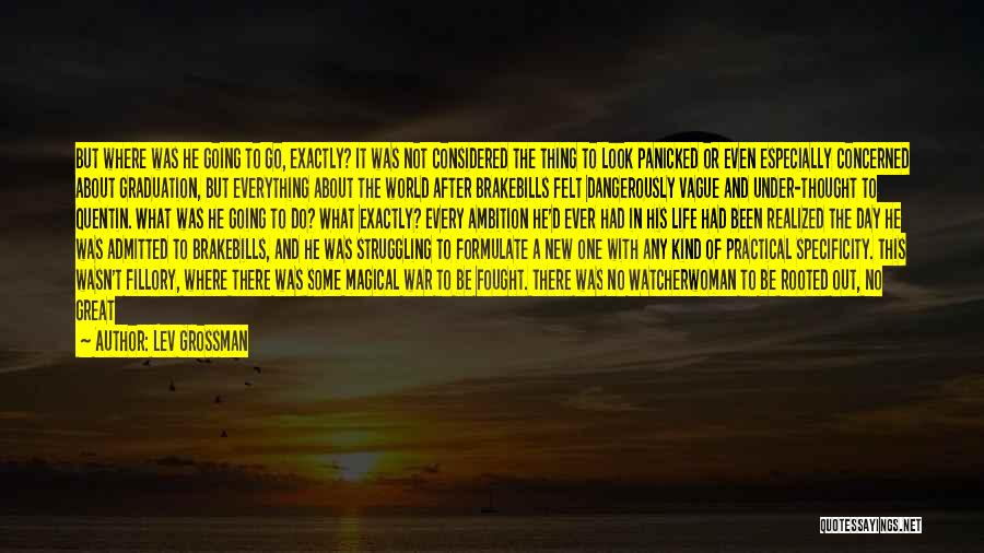 About Graduation Day Quotes By Lev Grossman About Graduation Day Quotes By Lev Grossman