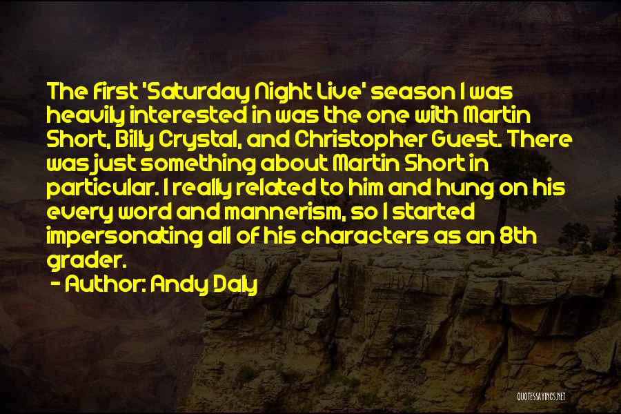 About Him Short Quotes By Andy Daly