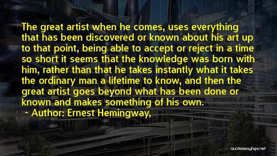 About Him Short Quotes By Ernest Hemingway,