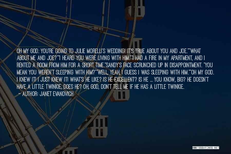 About Him Short Quotes By Janet Evanovich