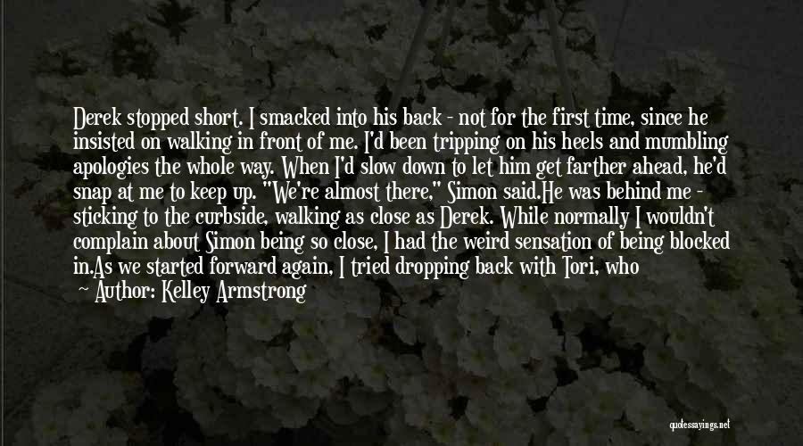 About Him Short Quotes By Kelley Armstrong