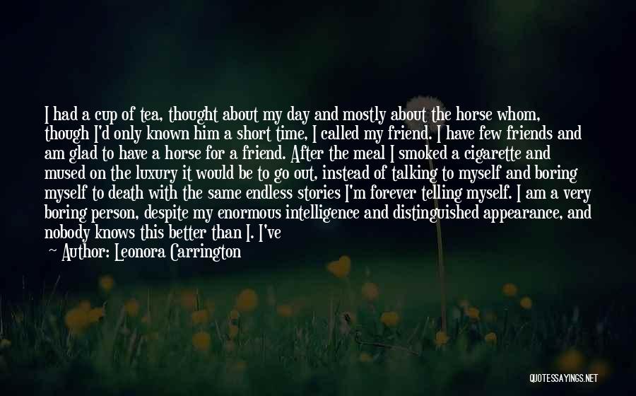 About Him Short Quotes By Leonora Carrington