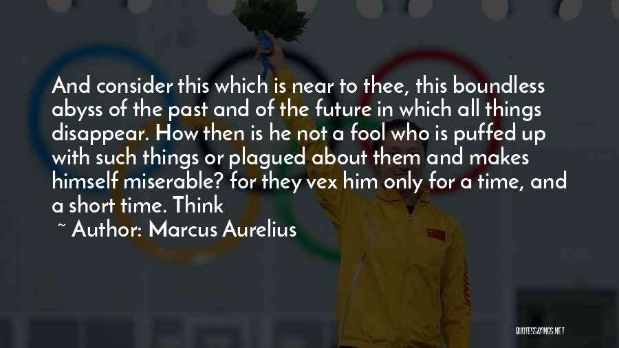 About Him Short Quotes By Marcus Aurelius
