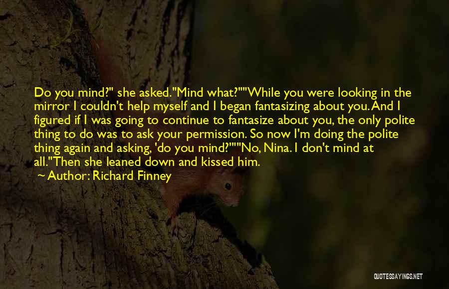 About Him Short Quotes By Richard Finney