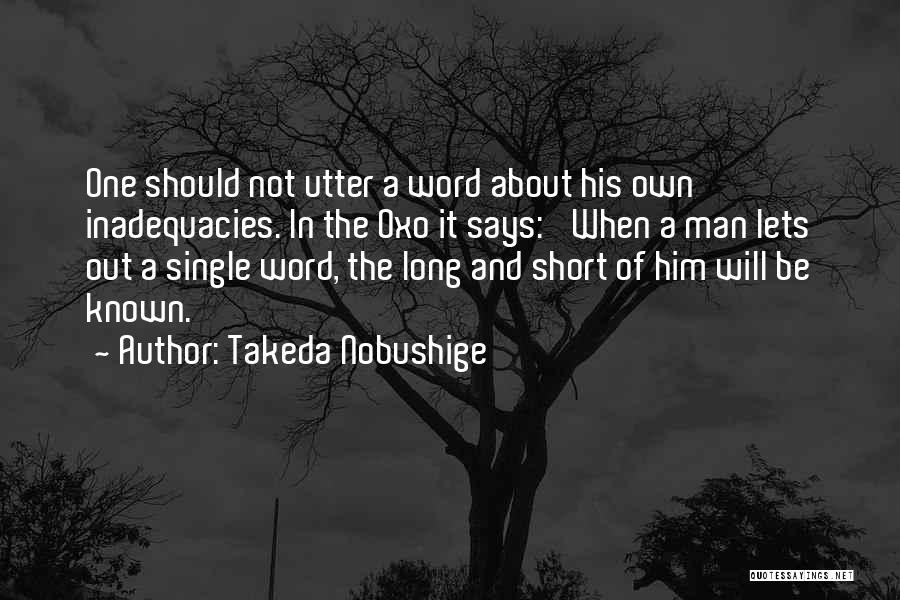 About Him Short Quotes By Takeda Nobushige