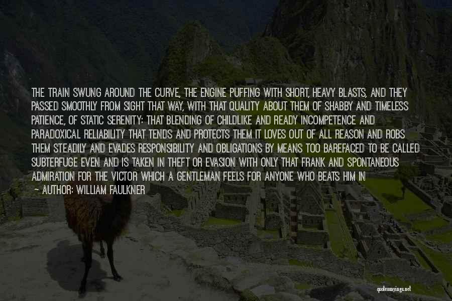About Him Short Quotes By William Faulkner