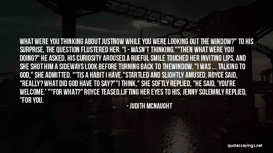 About His Smile Quotes By Judith McNaught About His Smile Quotes By Judith McNaught