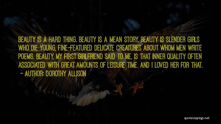 About Inner Beauty Quotes By Dorothy Allison