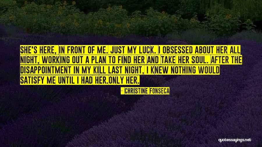 About Last Night Quotes By Christine Fonseca About Last Night Quotes By Christine Fonseca