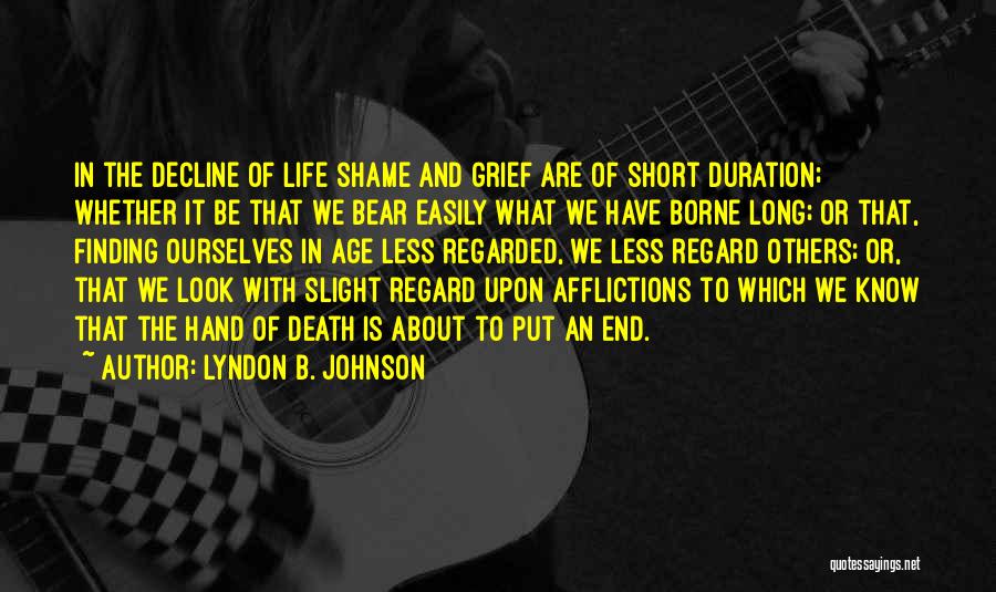 About Life And Death Quotes By Lyndon B. Johnson