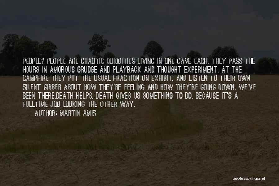 About Life And Death Quotes By Martin Amis