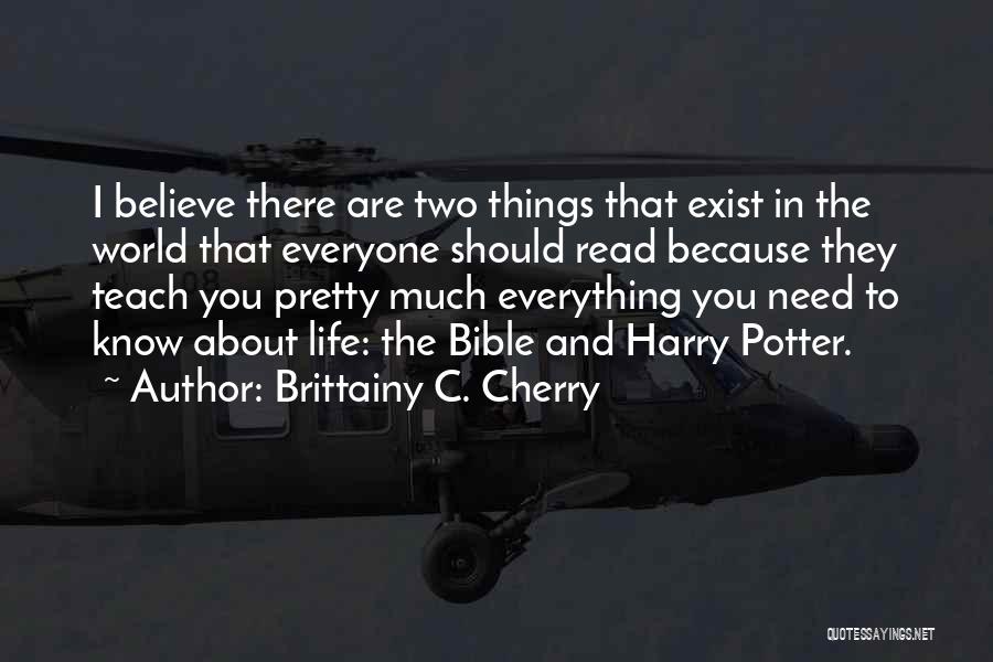 About Life Bible Quotes By Brittainy C. Cherry