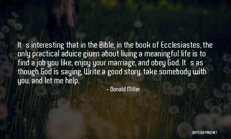 About Life Bible Quotes By Donald Miller