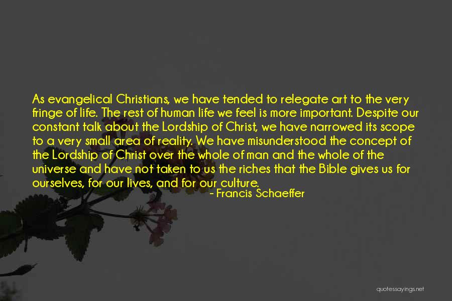 About Life Bible Quotes By Francis Schaeffer