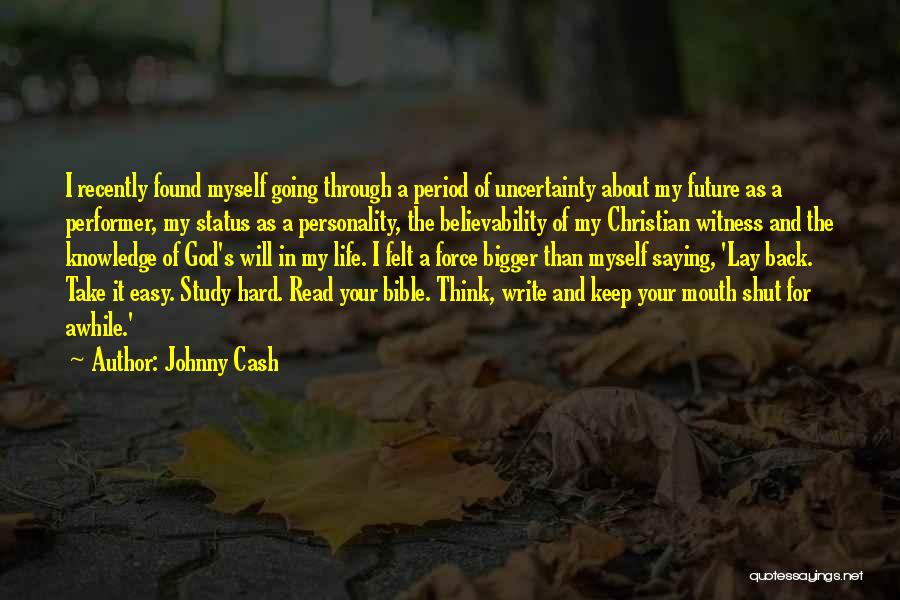 About Life Bible Quotes By Johnny Cash