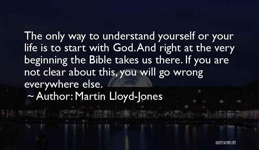 About Life Bible Quotes By Martin Lloyd-Jones