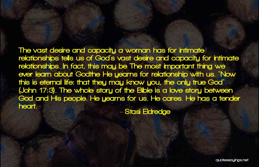 About Life Bible Quotes By Stasi Eldredge