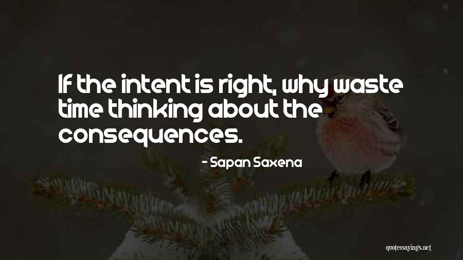 About Life Lessons Quotes By Sapan Saxena About Life Lessons Quotes By Sapan Saxena