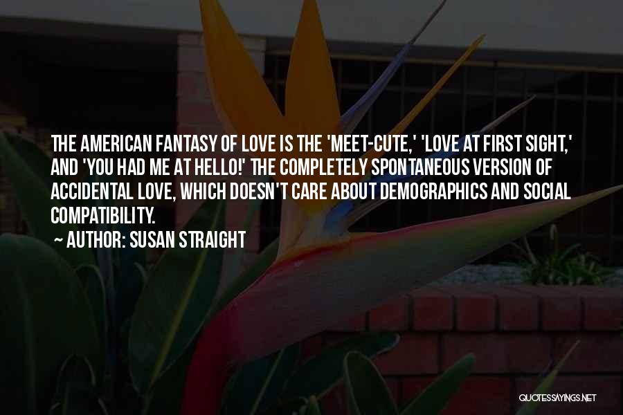 About Love At First Sight Quotes By Susan Straight