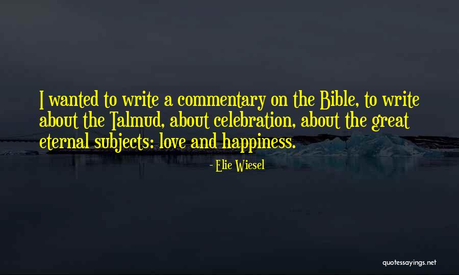 About Love Bible Quotes By Elie Wiesel